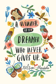 a quote that says, a winner is a dream who never gives up nelson manaeta