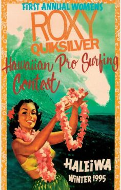 an advertisement for roxy quiksliver hawaiian pro surfing contest in hawaii