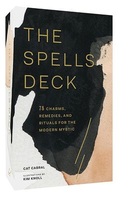 the spells deck by cat cabral 1 Hooked On Phonics, Modern Mystic, John Kerry, Chronicle Books, Oracle Decks, Foil Stamping, Love Spells, Spell Book, Book Of Shadows