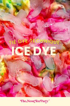 Learn How to Ice Dye Ice Tie Dye Patterns, Ice Tie Dye Techniques, Things To Tie Dye, Tye Dye Patterns Diy, Tie Dye For Kids, Tie Dye Ideas