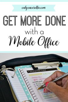 a woman's hand writing on a notepad with the words get more done with a mobile office