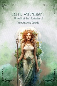 the cover to celtic witchcraft's book, unheling the pyresters of the ancient druids