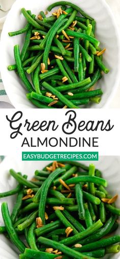 green beans in a white bowl with almonds on top and the words, green beans almond