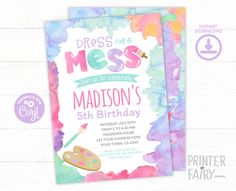 watercolor paint splattered birthday card with the words, dress for a mess on it