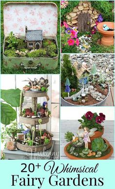 several pictures of miniature fairy gardens with text overlay that reads, 20 whimsical fairy gardens