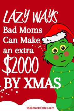 the grinch is wearing a santa hat and has money in his hand for $ 2, 000 by xmas