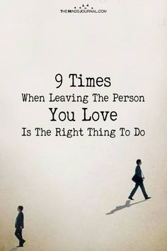 two people walking across a field with the words 9 times when leaving the person you love is the right thing to do