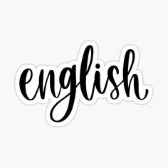 the word english is written in black ink on a white background stickers are also available for