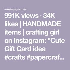 991K views · 34K likes | HANDMADE items | crafting girl on Instagram: "Cute Gift Card idea #crafts #papercrafts #diy #papercrafting #giftideas #cardmaking #handmade #gift #cutegiftcard" Cute Gifts, Handmade Items, Gift Card, Paper Crafts, Instagram