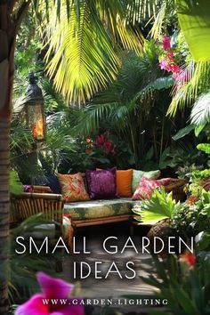 the cover of small garden ideas, with tropical plants and flowers in the foreground