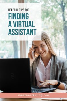 a woman sitting at a desk with a laptop and phone in front of her, text reads helpful tips for finding a virtual assistant