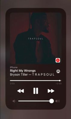 an mp3 player with the caption'right my wrongs bryson their trap soul '