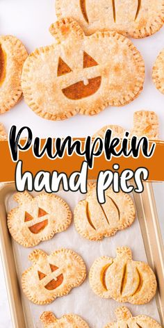 pumpkin hand pies with jack - o'- lantern faces on them and the title overlay reads, pumpkin hand pies