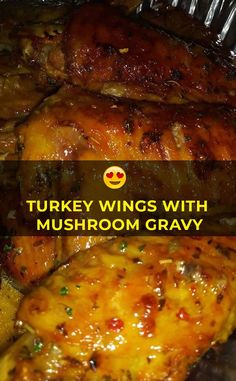 turkey wings with mushroom gravy in foil