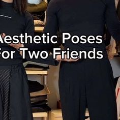 two people standing next to each other with the words aesthetic poses for two friends