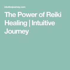 The Power of Reiki Healing | Intuitive Journey Japanese Practice, Reiki Healing, The Body, The Universe, Reiki, Universe, Healing, Energy