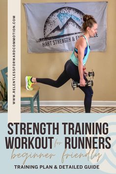 a woman doing strength training with the words strength training workout for runners beginner friendly