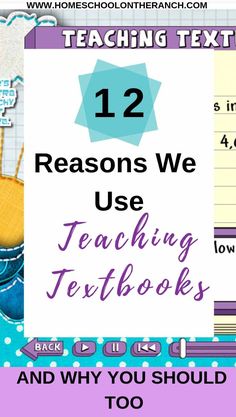 the text reads, 12 reasons we use teaching textbooks and why you should too to do it