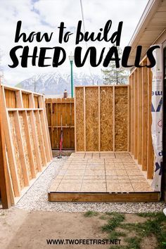 a shed with the words how to build shed walls