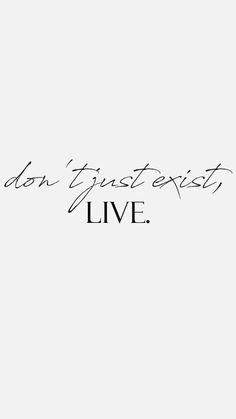 the words don't trust exactly live are written in black ink on a white background