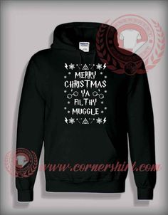 Merry Christmas Ya Filthy Muggle Hoodie Harry Potter Christmas Gifts, Custom Made T Shirts, Harry Potter Christmas, Custom Made Shirts, Christmas Hoodie, Funny Christmas Gifts, Cheap Custom, Christmas Gifts For Friends, Cheap Shirts