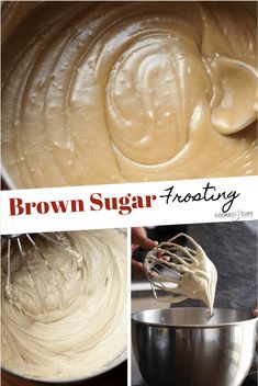 the ingredients for brown sugar frosting in a mixing bowl and then being mixed together