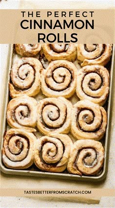 cinnamon rolls in a pan with text overlay that reads, the perfect cinnamon rolls