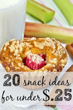 there are some desserts on the table with words overlay that says 20 snack ideas for under $ 25