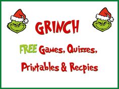 the grinch game quizzes, printables and recipes are available for free