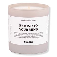 a candle that says, be kind to your mind