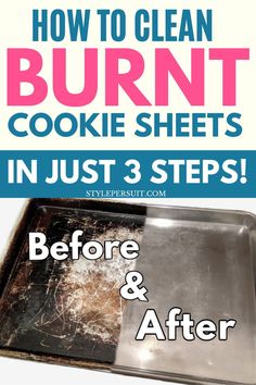 how to clean burnt cookie sheets in just 3 steps before and after using baking pans