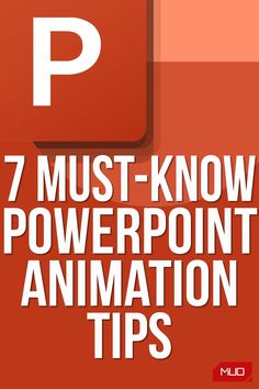 a red square with the words 7 must know powerpoint animation tips in white text