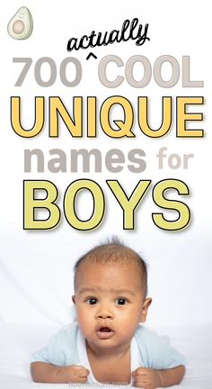 700 unique creative boy names - pic of baby boy Rare Boy Names Unique, Unique Boy Names Creative, Cool Unique Names, Boy Names Creative, Black Boy Names, Rare Names