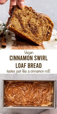 vegan cinnamon swirl loa bread in a loaf pan with text overlay that reads, vegan cinnamon swirl loa bread tastes just like a cinnamon roll