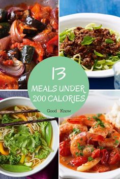 four different pictures with the words, 13 meals under 200 calories good know and eat