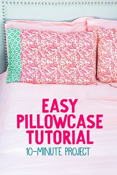 an easy pillowcase sewing project for beginners