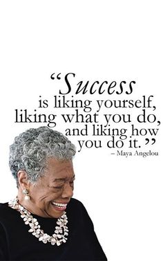 an older woman smiling with a quote above her saying success is liking yourself, linking what you do, and looking how you do it