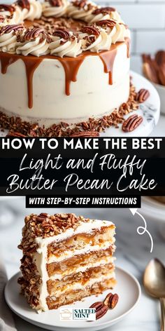 the best light and fluffy butter pecan cake with step - by - step instructions