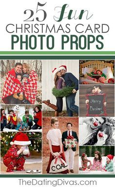 the 25 fun christmas card photo props is featured in this collage with photos and text