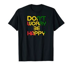 PRICES MAY VARY. Lightweight, Classic fit, Double-needle sleeve and bottom hem Rasta Colors, Happy Shirt, Color Shirt, Be Happy, Jamaica, Don't Worry, Branded T Shirts, Custom Tshirts, No Worries