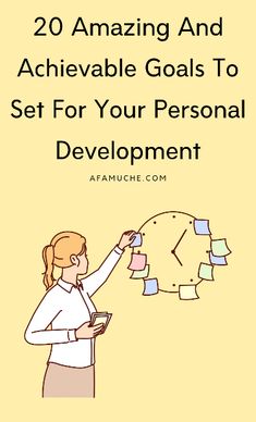 a woman writing on a wall with sticky notes attached to it and the words 20 amazing and achievable goals to set for your personal development