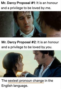 two different lines from the movie mr darcy proposal it is an hour and a privge to be loved by me