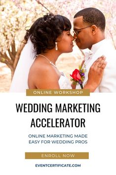 a man and woman kissing each other with the words online workshop wedding marketing accelerator