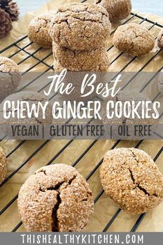 the best chewy ginger cookies vegan, gluten free, oil - free