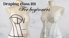 two mannequins with the words drawing class 101 for beginners