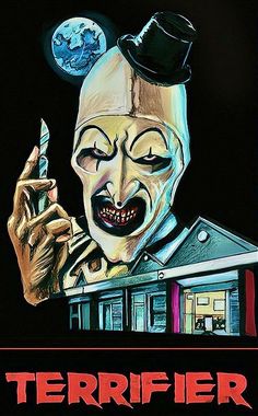 Terrifier Movie, The Terrifier, Art The Clown Terrifier, Terrifier 2, Art The Clown, Horror Villains, Horror Posters