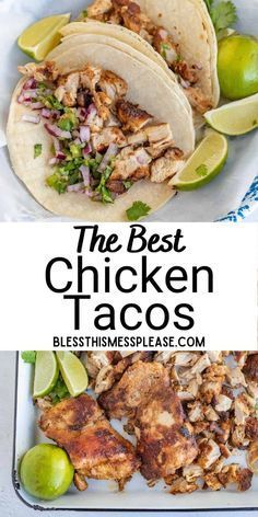 the best chicken tacos with limes and cilantro are on a plate