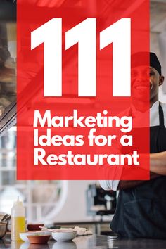 a man standing in front of a counter with the words 11 marketing ideas for a restaurant