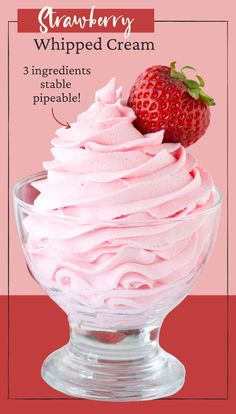 strawberry whipped cream in a glass bowl with the words strawberry whipped cream 3 ingredients available