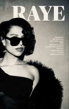 a black and white photo of a woman in sunglasses on the cover of raye magazine